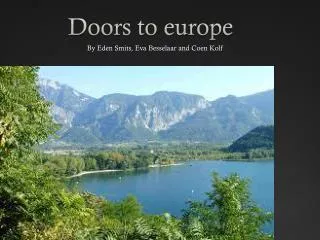 Doors to europe