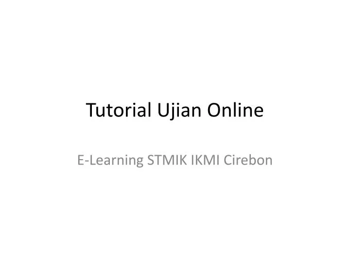 tutorial ujian online