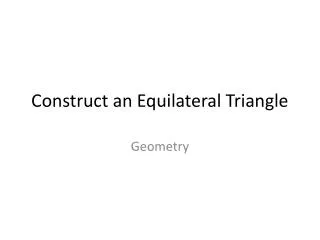 Construct an Equilateral Triangle