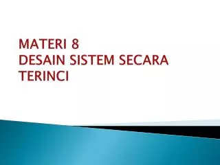 materi 8 desain sistem secara terinci