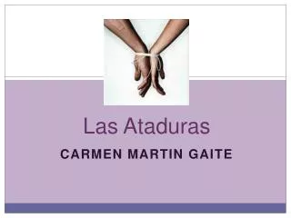 las ataduras