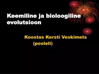 keemiline ja bioloogiline evolutsioon