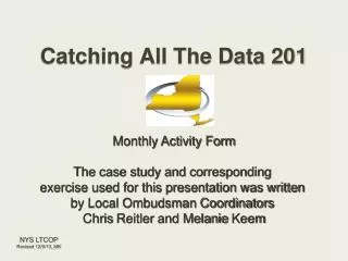 Catching All The Data 201