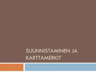 suunnistaminen ja karttamerkit