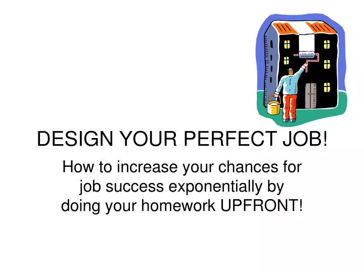 design your perfect job