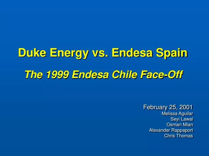 duke energy vs endesa spain the 1999 endesa chile face off
