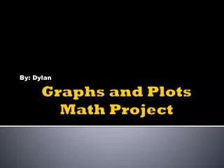 Graphs and Plots Math Project