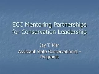 ECC Mentoring Partnerships for Conservation Leadership