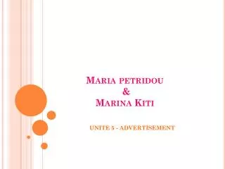Maria petridou &amp; Marina Kiti