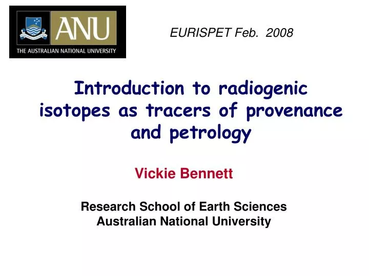 introduction to radiogenic isotopes as tracers of provenance and petrology