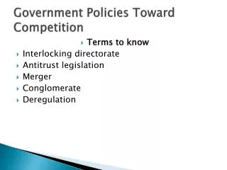 Government Policies Toward Competition