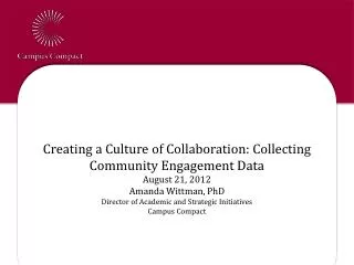 Creating a Culture of Collaboration: Collecting Community Engagement Data August 21, 2012