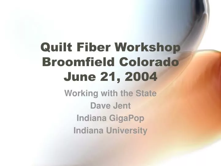 quilt fiber workshop broomfield colorado june 21 2004