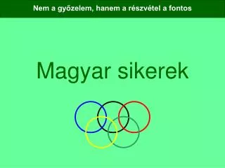 magyar sikerek