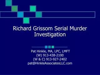 Richard Grissom Serial Murder Investigation