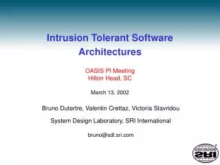 Intrusion Tolerant Software Architectures