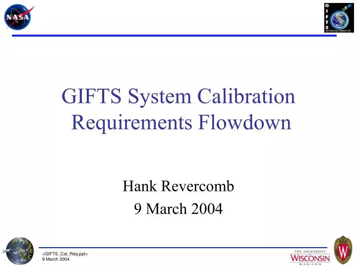 gifts system calibration requirements flowdown