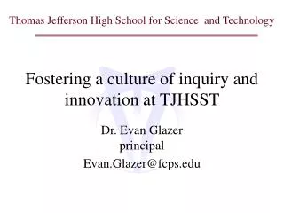 Fostering a culture of inquiry and innovation at TJHSST