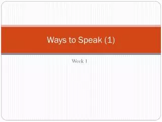 Ways to Speak (1)