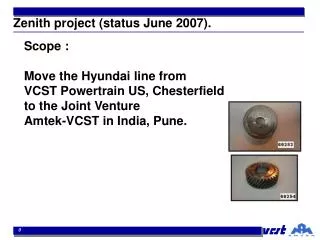 Zenith project (status June 2007).