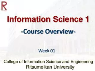 Information Science 1 -Course Overview-