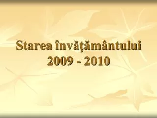 starea nv m ntului 2009 2010