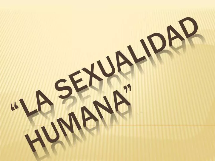 la sexualidad humana
