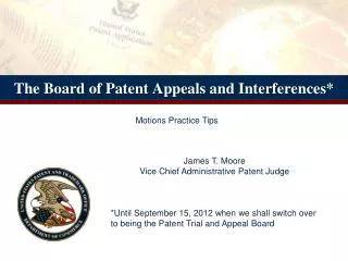 The Board of Patent Appeals and Interferences*