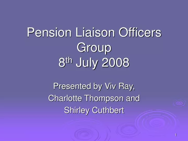 pension liaison officers group 8 th july 2008