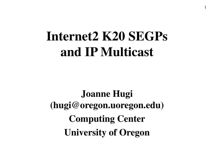 internet2 k20 segps and ip multicast