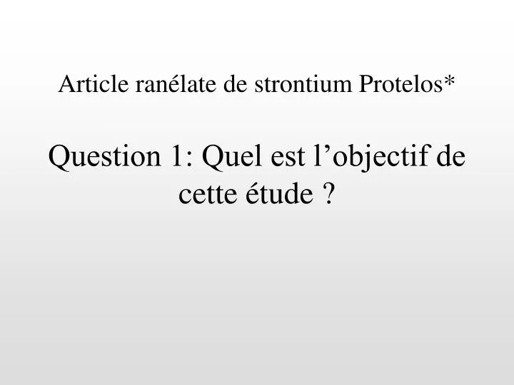 article ran late de strontium protelos question 1 quel est l objectif de cette tude