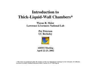 Introduction to Thick-Liquid-Wall Chambers*