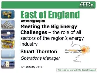 THE VOICE FOR ENERGY IN THE EAST OF ENGLAND!