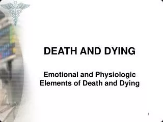 DEATH AND DYING