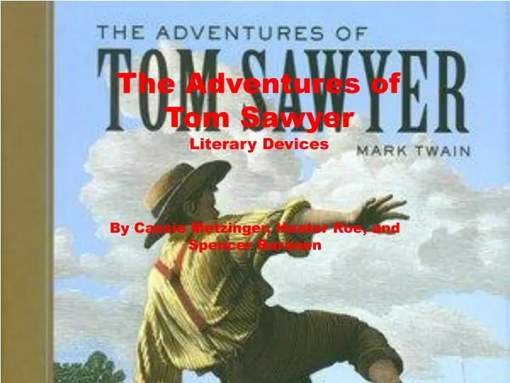 the adventures of tom sawyer literary devices