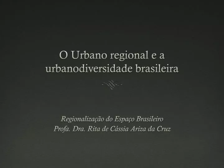 o urbano regional e a urbanodiversidade brasileira
