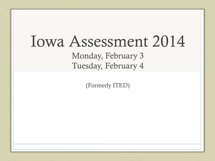 iowa assessment 2014 monday february 3 tuesday february 4