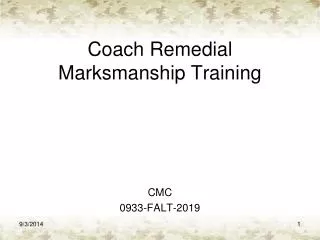 Coach Remedial Marksmanship Training