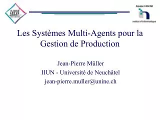 les syst mes multi agents pour la gestion de production