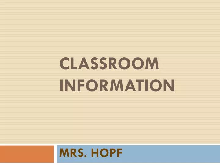 classroom information