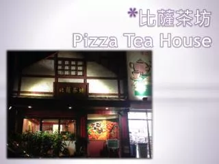 ???? Pizza Tea House