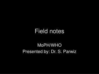 Field notes