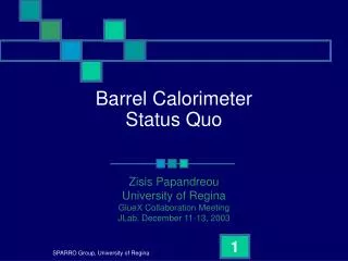 Barrel Calorimeter Status Quo