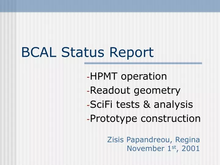 bcal status report