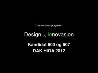 eksamensoppgave i design og in novasjon