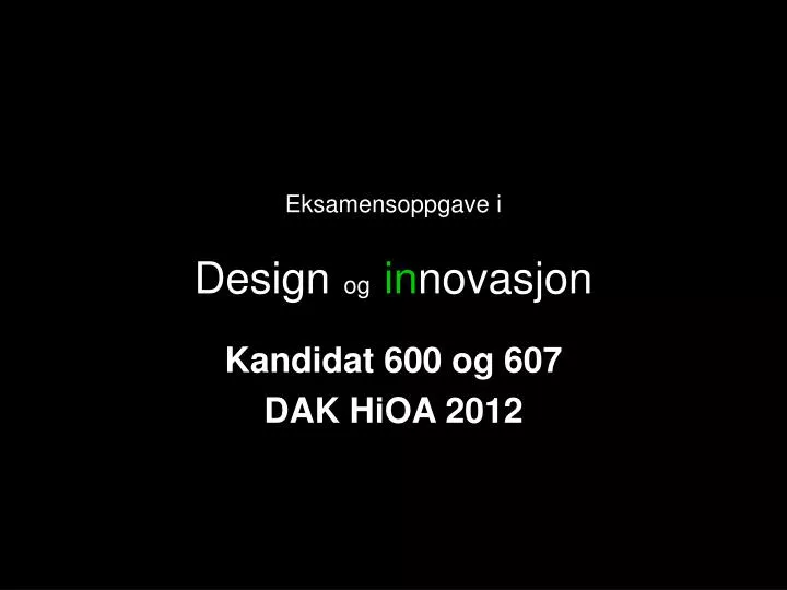 eksamensoppgave i design og in novasjon