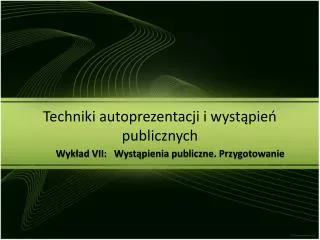 techniki autoprezentacji i wyst pie publicznych