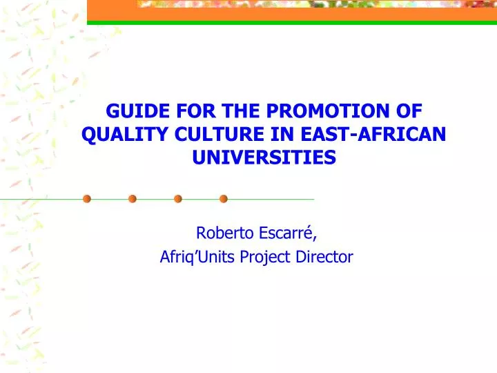 guide for the promotion of quality culture in east african universities