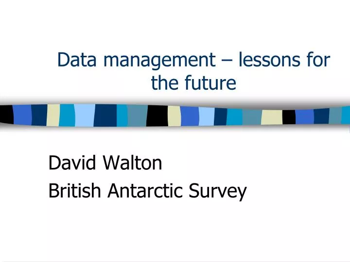 data management lessons for the future