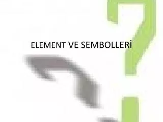 element ve semboller